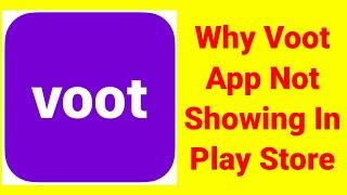 Fix Voot App Not Showing In Play Store