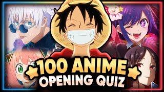 ANIME OPENINGS QUIZ  | 100 ICONIC OPENINGS