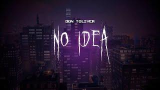 don toliver - no idea [ sped up ] lyrics