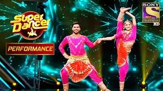 Anwesha And Anil's Classical Performance On "Saat Samundar Paar" | Super Dancer Chapter 3