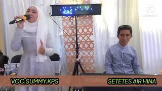 SETETES AIR HINA (cover.Rhoma Irama) Voc.Summy.Kps DNP.ENTERTAIMENT PKY