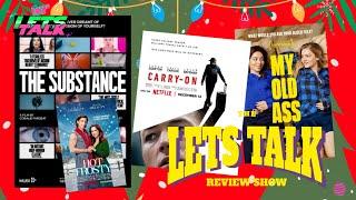 THE SUBSTANCE, MY OLD ASS, HOT FROSTY AND CARRY ON - MOVIE REVIEWS