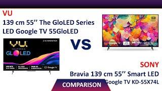 VU 55 inch GloLED Series 4K Smart LED Google TV 55GloLED Vs Sony 55 inch 4K UHD Google TV KD-55X74L