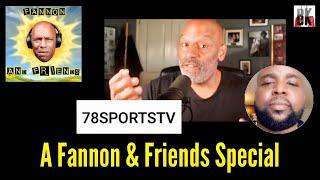 (WOW!) FANNON GOES AT 78 SPORTS TV & LDBC IN CLEVER ATTACK!