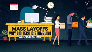 WION Wideangle | Mass layoffs: Why big tech is stumbling