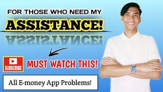 LET ME ASSIST YOU THROUGH THESE WAYS | E- Money App Problems | Jhon Cris Abrogar |