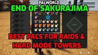 Palworld: Sakurajima End Game | Best Pals To Clear Raids & Hard Mode Towers Before The New Update