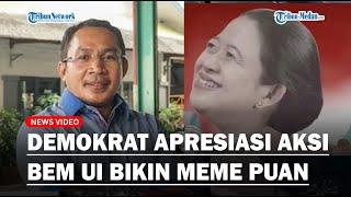 Partai Demokrat Memberi Apresiasi Soal Aksi BEM UI Bikin Meme Puan Maharani Berbadan Tikus