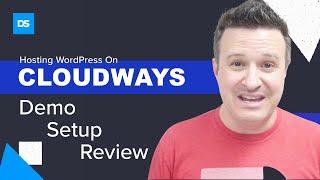 Cloudways WordPress Review, Walkthrough, Demo, and Setup!