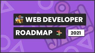 Web Developer Roadmap 2021  in 10 minutes