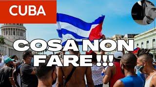 Cose da non FARE a Cuba - aggiornato al 2023