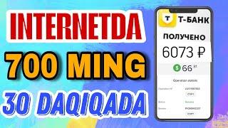 INTERNETDA 700 MING  SO'M ISHLASH  / ИНТЕРНЕТДА 6000 ₽ ТОПИШ   #internetdapulishlash