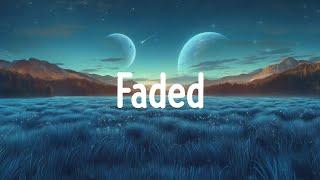 Faded (Текст песни/Lyrics) - Alan Walker