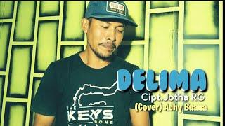 DELIMA - Cipt.Jotha RG. || (Cover Achy Buana)