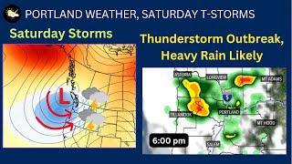 Portland Weather, Saturday Thunderstorms Likely