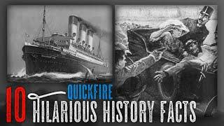 10 Amusing Quickfire History Facts