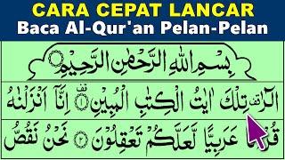 BELAJAR MENGAJI QURAN Cara Mudah Cepat Lancar Membaca Alquran Pelan-Pelan JUZ 12 Surah Yusuf 1-52