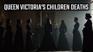 The DEATHS Of Queen Victoria's NINE Children