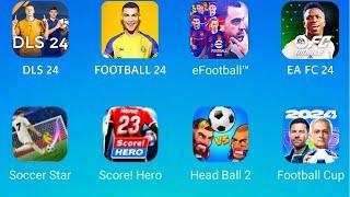 EA SPORTS FC MOBILE 24,Efootball Mobile 24, DLS 24,Score Hero 2,Mini Football,Football Game 2024