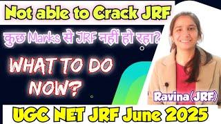 Not Able to Crack JRF with 2-3 Marks? What to do? How to prepare for June 2025? #ugcnet #ugcnetjrf