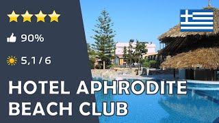 Hotel Aphrodite Beach Club ⭐️⭐️⭐️⭐️ - Kreta (Griechenland)