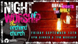 Orchard Church LIVE 09-13-24 | Celebrate Recovery Night of Worship