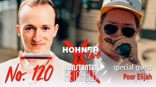 Hohner Live x Konstantin Reinfeld feat. Poor Elijah | No. 120