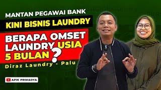  MANTAN KARYAWAN BANK, MEMBANGUN BISNIS LAUNDRY OMSETNYA DILUAR EKSPEKTASI | Diraz Laundry Palu