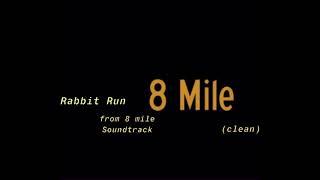 Eminem- Rabbit Run (Clean Version)