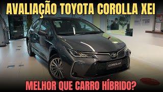 AVALIAÇÃO COROLLA XEI 2024. QUAL O PREÇO? ESTÁ MENOS POTENTE? AINDA VALE A PENA EM 2023?