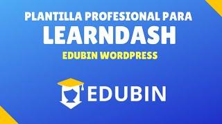 Edubin - Plantilla para LearnDash (Academias, Escuelas, Universidades) - Formación