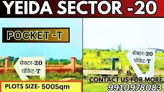 Yamuna Expressway Authority Plots Sector 20 pocket T || Yeida pocket Q,R,S,T,U Size-500Sqm #yeida