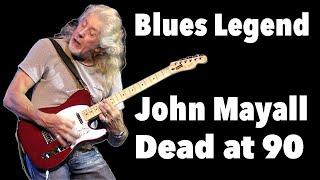 Blues Legend John Mayall Is Dead at 90