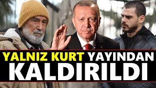 ATV'nin Yalnız Kurt dizisi yayından kaldırıldı