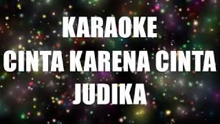 Judika - Cinta Karena Cinta Karaoke