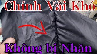 Chỉnh máy vắt sổ bị nhăng vải/Chỉnh máy vắt sổ may vải bóng không bị nhăn vải@LuanTran66Tv