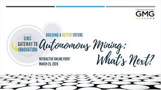 Accelerating the Pace of Autonomy to Transform Mining | Global Mining Guidelines Group