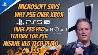 Huge PS5 Pro Feature PS6 - Microsoft Says Why PS5 Over Xbox - Insane UE5 Demo On PS5 -Ghost Of Yotei