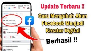 Cara Mengubah Akun Facebook Menjadi Kreator Digital