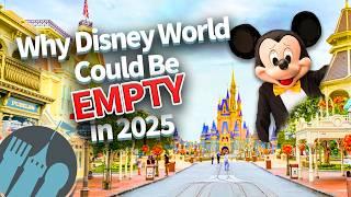 Why Disney World Could Be Empty in 2025