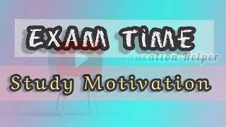 Exam Time | Study Motivation K.Education Helper.