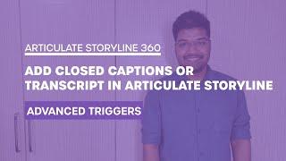 How to add Closed Captions or Transcript in Articulate Storyline 360