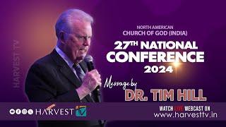 MESSAGE BY DR. TIM HILL  l  27th NACOG 2024 - DAY 03 EVENING SESSION