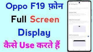 Oppo F19 Full Screen Display Setting Kaise Kare || How To Use Full Screen Display Setting Oppo F19