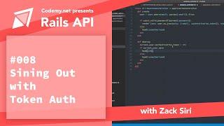 Rails API:  Signing Out with Token Authentication - [008]