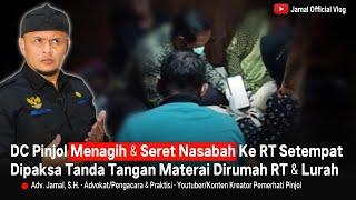 Nasabah Didatangi DC Pinjol Diseret Kerumah RT dan Lurah