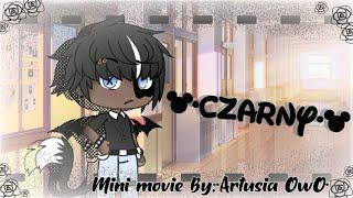 •Czarny••Mini Movie•• Po Polsku••Gacha Life•