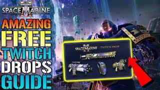 Space Marine 2: Amazing FREE Twitch Drops! How To Get Them TODAY!