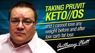 Taking Pruvit Keto//OS and I cannot lose any weight before and after low carb fat loss