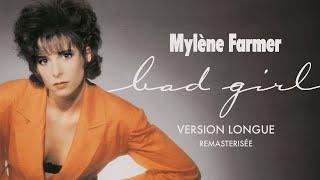 Mylène Farmer - Bad girl (Version longue)